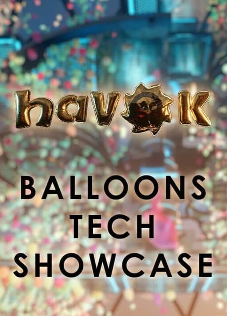 Havok Balloons Tech Showcase