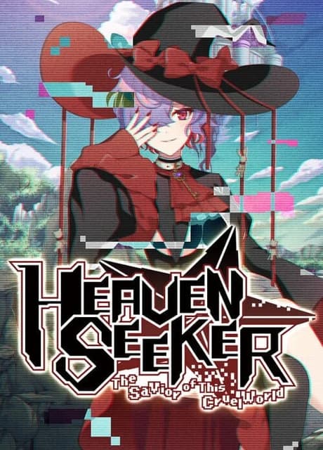 Heaven Seeker: The Savior of This Cruel World