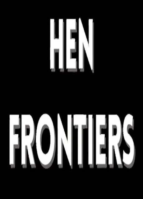 Hen Frontiers