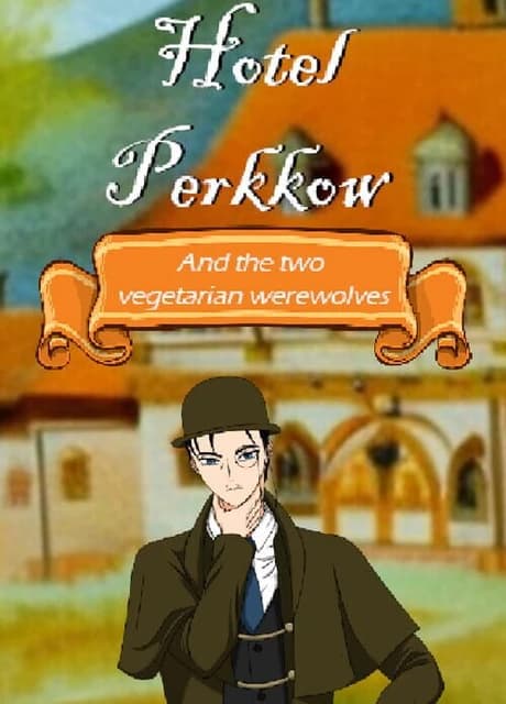 Hotel Perkkow and the Two Vegetarian Werewolves
