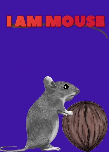 I Am Mouse