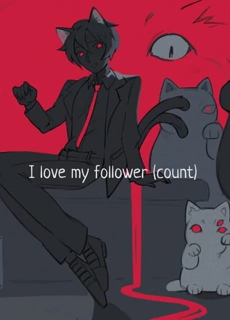 I Love My Follower (Count)