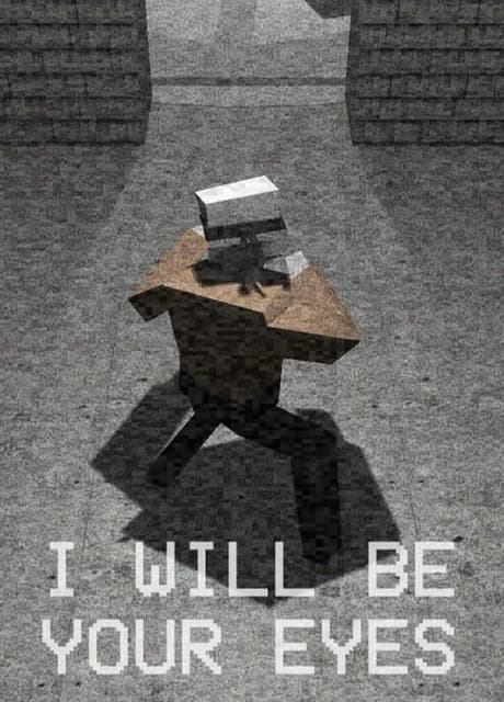 I Will Be Your Eyes