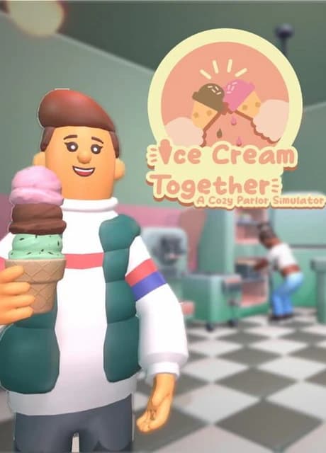 Ice Cream Together: A Cozy Parlor Simulator