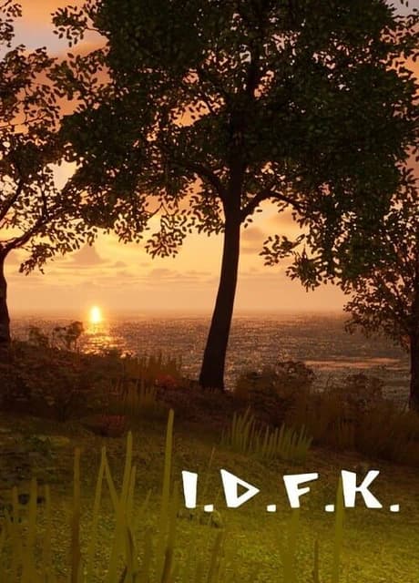 I.D.F.K.
