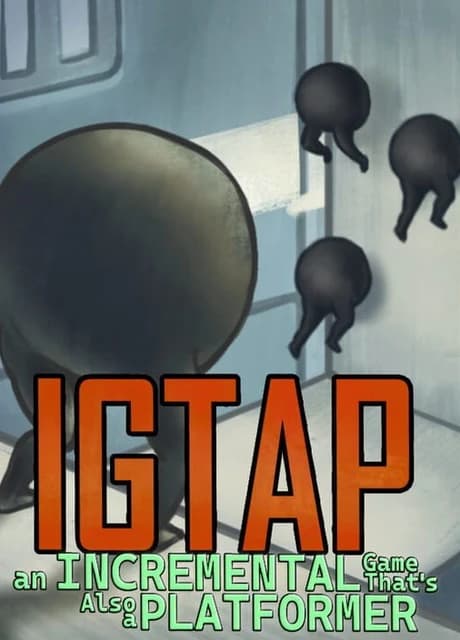 IGTAP: An Incremental Game That's Also a Platformer