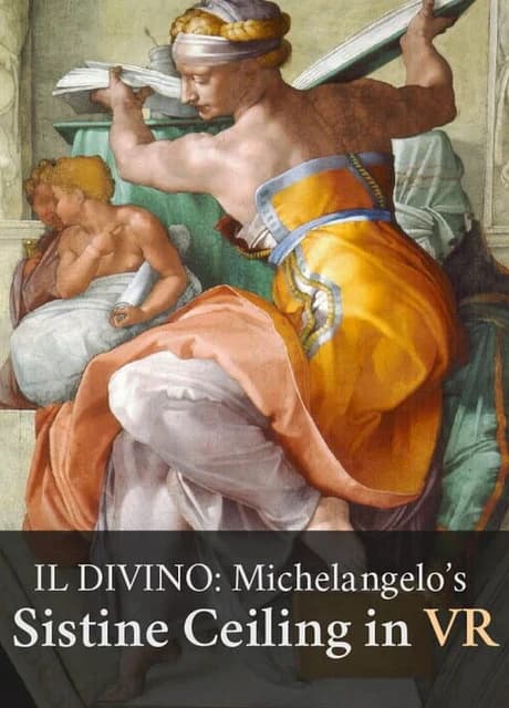 Il Divino: Michelangelo's Sistine Ceiling in VR