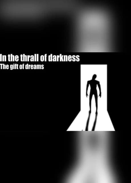 In the Thrall of Darkness: The Gift of Dreams