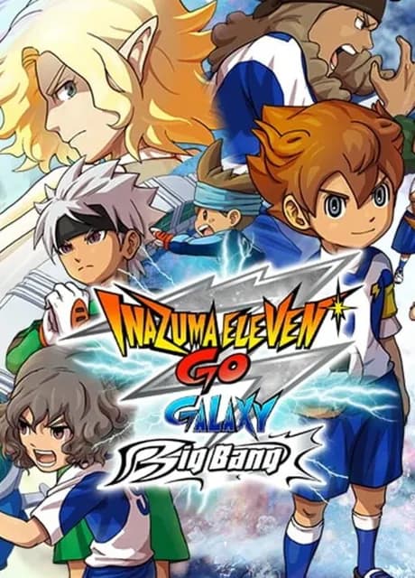 Inazuma Eleven GO: Galaxy Big Bang