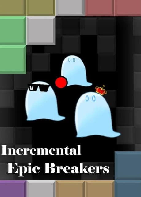 Incremental Epic Breakers
