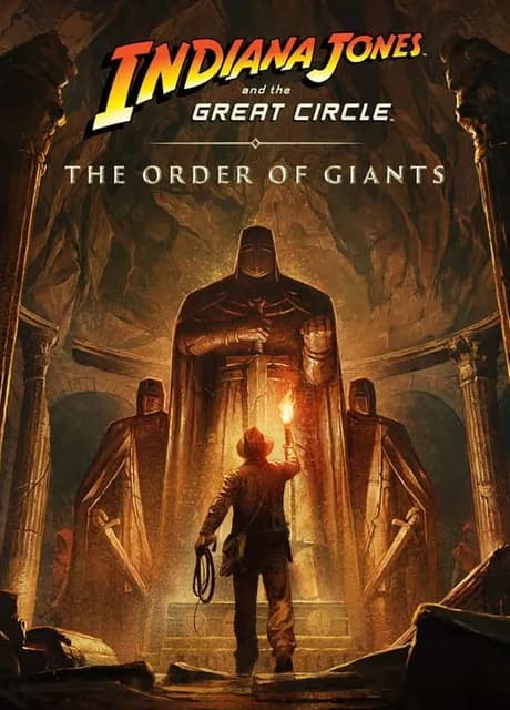 Indiana Jones and the Great Circle: The Order of Giants
