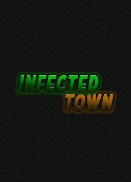 Infected Town