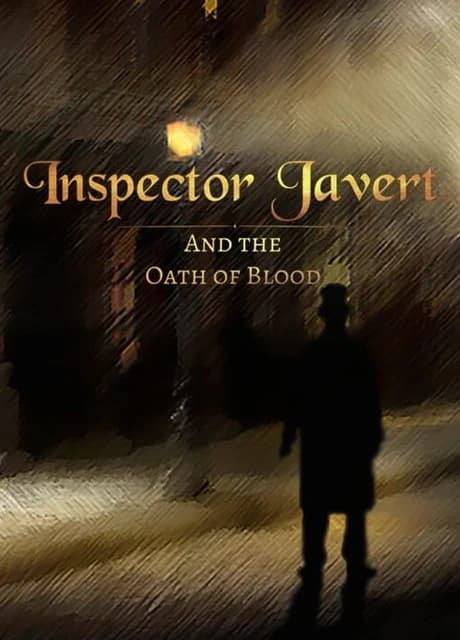 Inspector Javert and the Oath of Blood