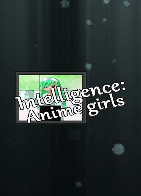 Intelligence: Anime Girls