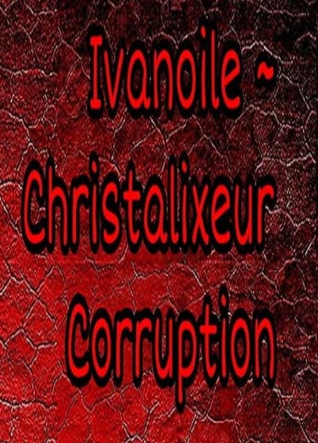 Ivanoile ~ Christalixeur Corruption
