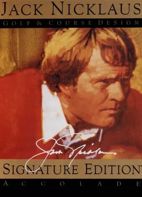 Jack Nicklaus Golf & Course Design: Signature Edition