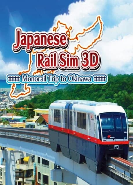 Japanese Rail Sim 3D Monorail Trip to Okinawa