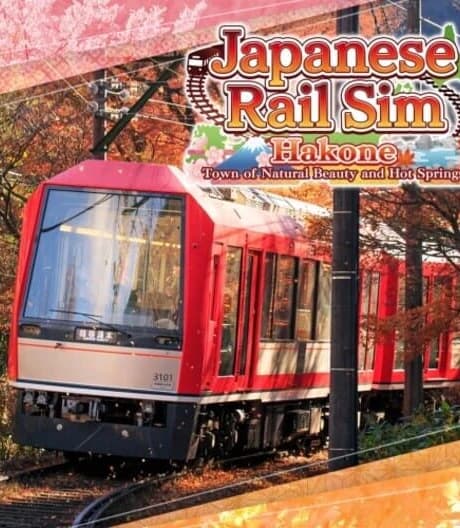 Japanese Rail Sim: Hakone Town of Natural Beauty and Hot Springs