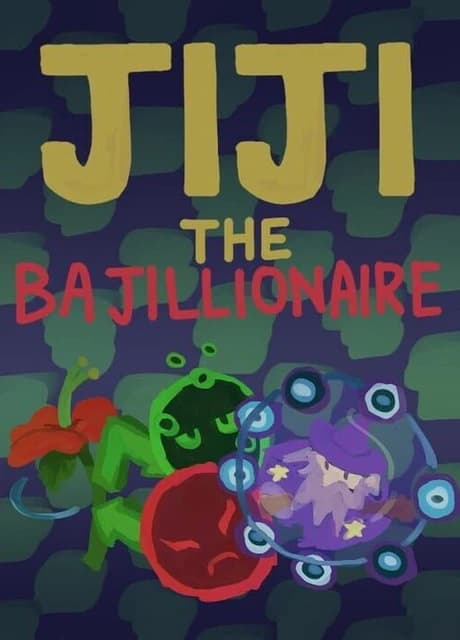 Jiji the Bajillionaire