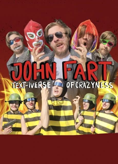 John Fart: Text-iverse of Crazyness