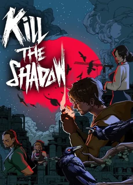 Kill The Shadow