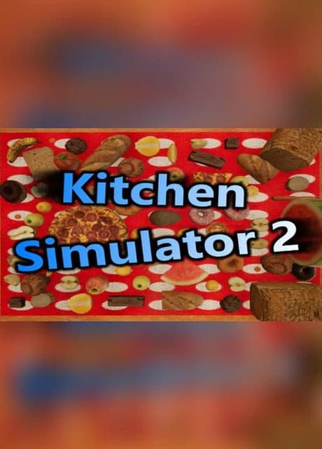 Kitchen Simulator 2