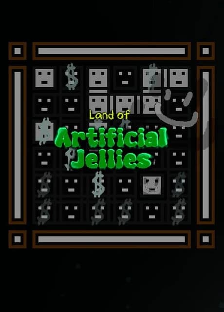 Land of Artificial Jellies