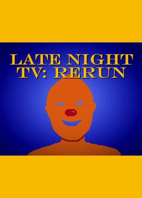 Late Night TV: RERUN