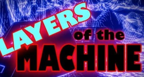 Layers of the Machine