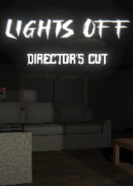 Lights Off: Director's Cut