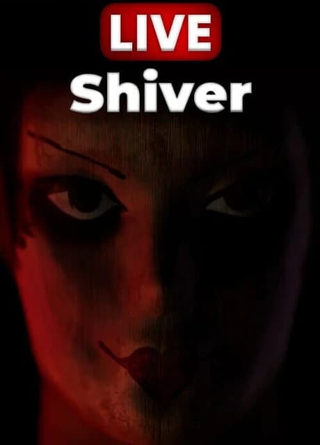 Live Shiver