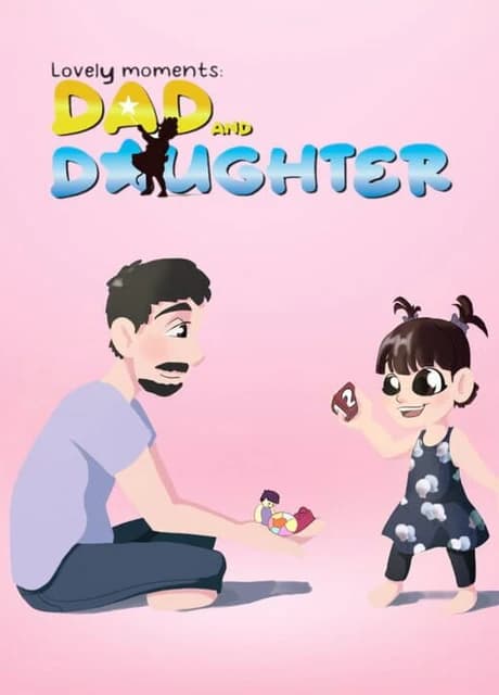 Lovely Moments: Dad and Daughter