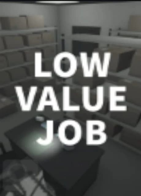 Low Value Job