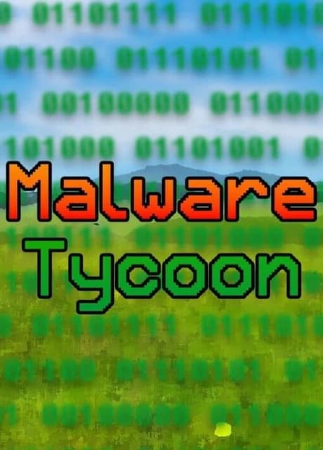 Malware Tycoon