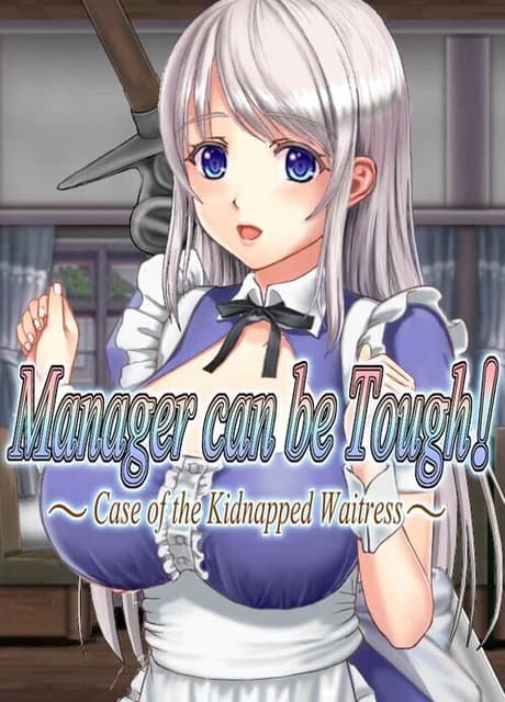 Manager Can be Tough!: Case of the Kidnapped Waitress
