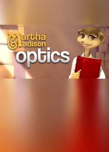 Martha Madison: Optics