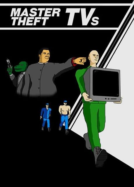 Master Theft TVs