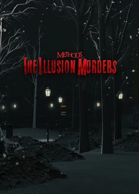 Methods: The Illusion Murders