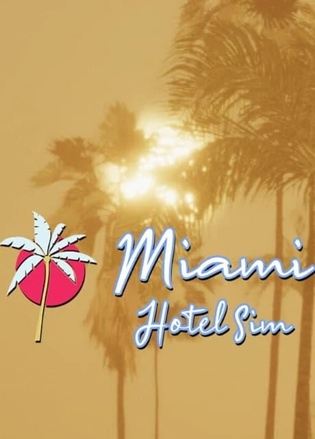 Miami Hotel Sim