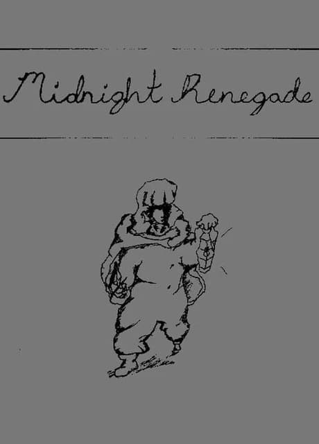 Midnight Renegade: Recollections