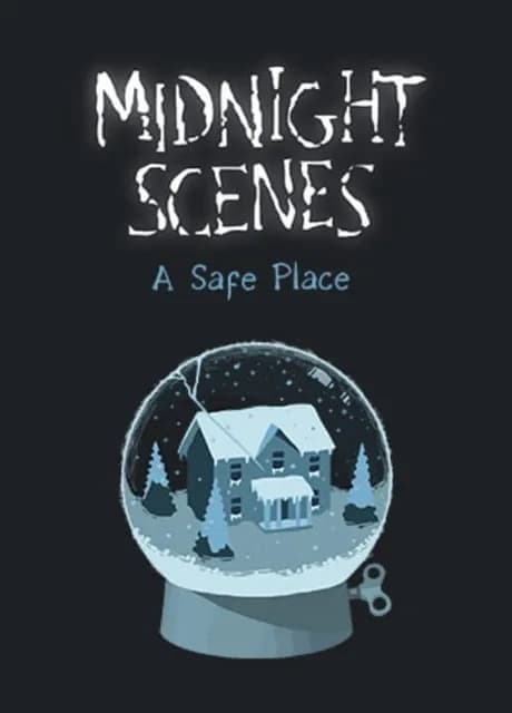 Midnight Scenes: A Safe Place