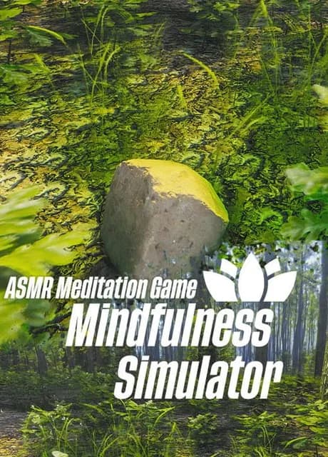 Mindfulness Simulator: ASMR Meditation Game