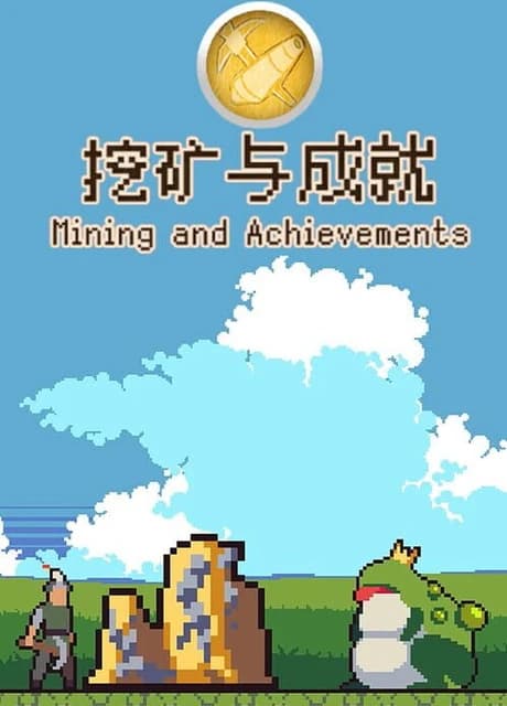 Mining And Achievements