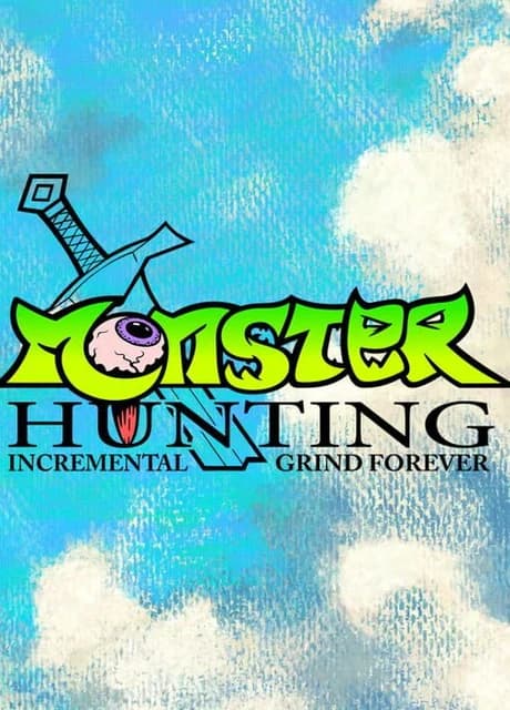 Monster Hunting: Incremental Grind Forever