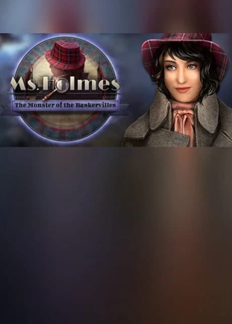 Ms. Holmes: The Monster of the Baskervilles - Collector's Edition