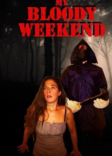 My Bloody Weekend