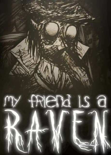 My Friend is a Raven