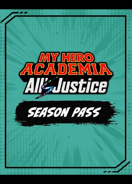My Hero Academia All's Justice: Season Pass