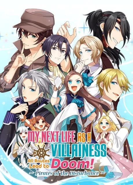 My Next Life as a Villainess: All Routes Lead to Doom! - Pirates of the Disturbance