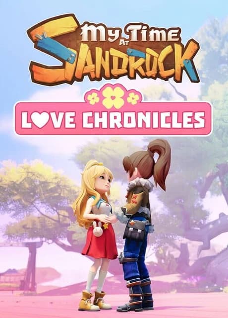 My Time at Sandrock: Love Chronicles